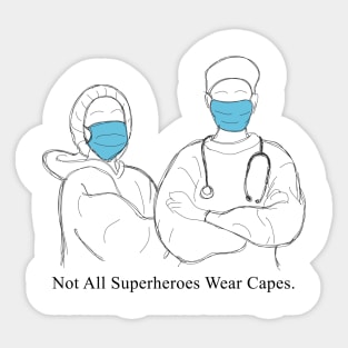 Nurses and Doctors are Superheroes T-Shirt - Black Sticker